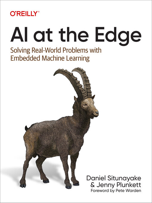 Title details for AI at the Edge by Daniel Situnayake - Available